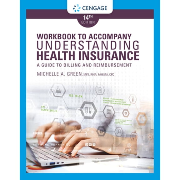 Pre-Owned Student Workbook for Green's Understanding Health Insurance: A Guide to Billing and Reimbursement, 14th (Paperback) 1337554235 9781337554237