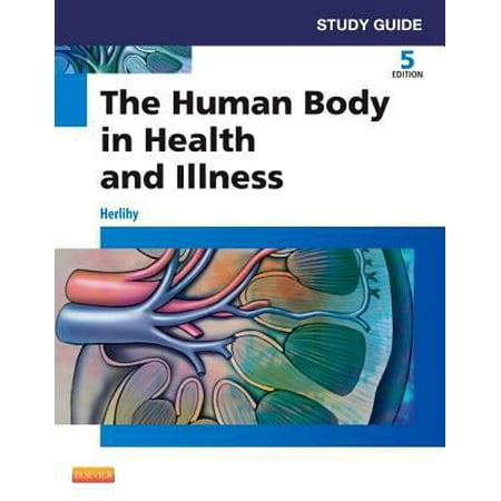 Study Guide for the Human Body in Health and Illness [Paperback - Used]