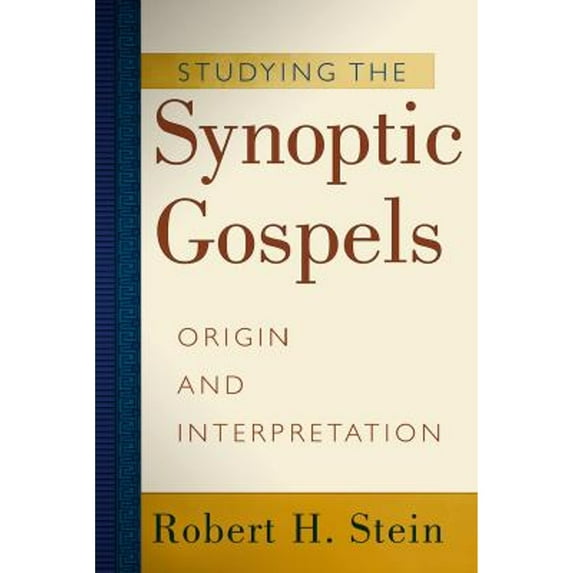 Pre-Owned Studying the Synoptic Gospels: Origin and Interpretation (Paperback) 0801022584 9780801022586