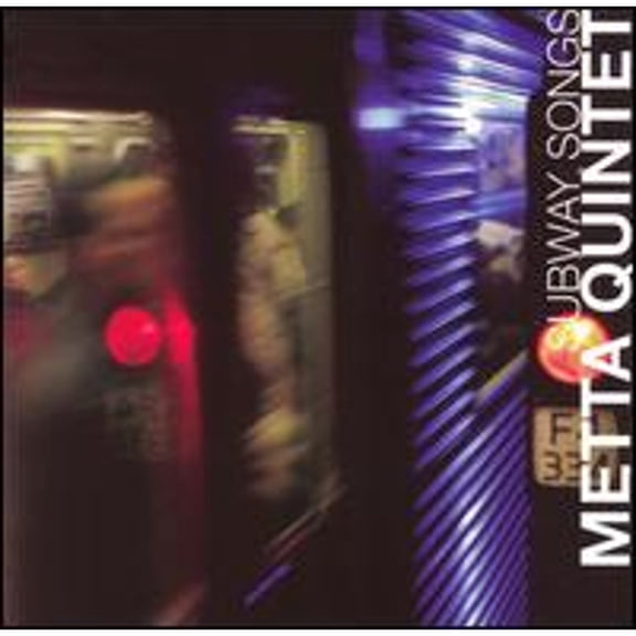 Pre-Owned Subway Songs (CD 0016728115124) by Metta Quintet