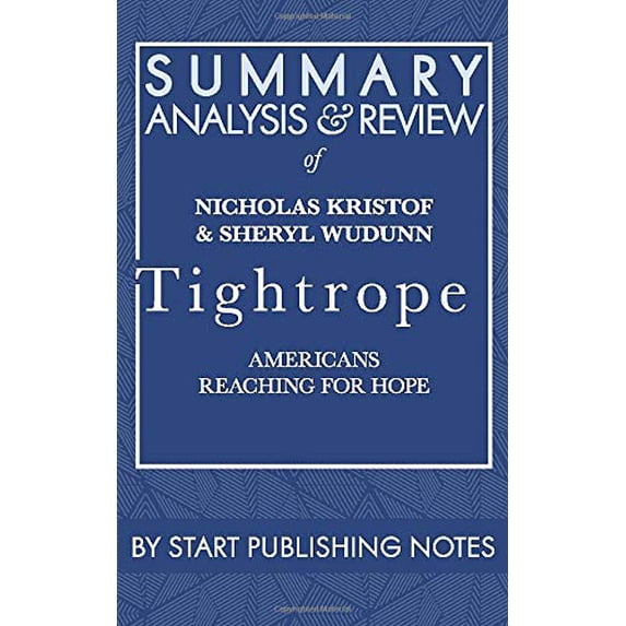 Pre-Owned Summary, Analysis, and Review of Nicholas Kristof and Sheryl WuDunn's Tightrope: Americans Reaching for Hope Paperback