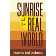 thumbnail image 1 of Pre-Owned Sunrise and the Real World (Paperback) 1952143683 9781952143687, 1 of 2
