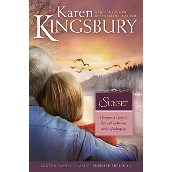 Pre-Owned Sunset (Baxter Family Drama: Sunrise) by Karen Kingsbury (Paperback)