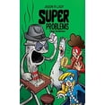thumbnail image 1 of Pre-Owned Super Problems: A Magic Pen Adventure (Paperback) 1684335965 9781684335961, 1 of 1