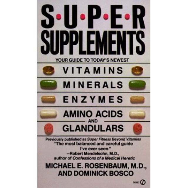 PreOwned Super Supplements Your Guide to Today's Newest Vitamins