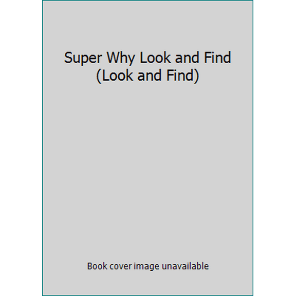 Pre-Owned Super Why Look and Find (Look and Find) (Unknown) 1605531162 9781605531168