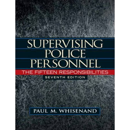 Supervising Police Personnel: The Fifteen Responsibilities (Pearson Criminal Justice), Used [Hardcover]