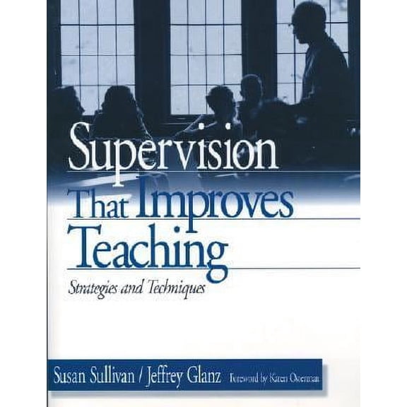 Pre-Owned Supervision That Improves Teaching : Strategies and Techniques 9780803967250