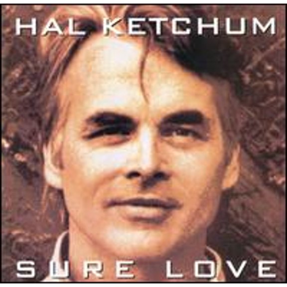 Pre-Owned Sure Love (CD 0715187758124) by Hal Ketchum