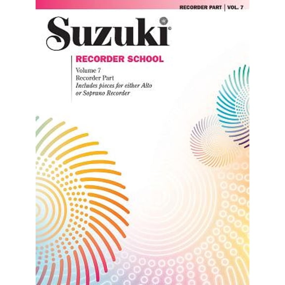 Pre-Owned Suzuki Recorder School (Soprano and Alto Recorder), Vol 7: Recorder Part (Paperback 9780739053065) by Alfred Publishing (Editor)