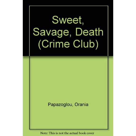 Pre-Owned Sweet, Savage, Death (Hardcover) 038519255X 9780385192552
