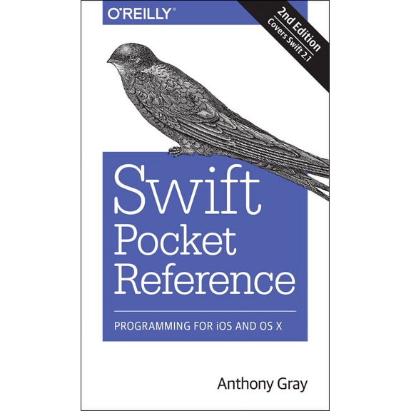Pre-Owned Swift Pocket Reference: Programming for IOS and OS X (Paperback) 1491940077 9781491940075