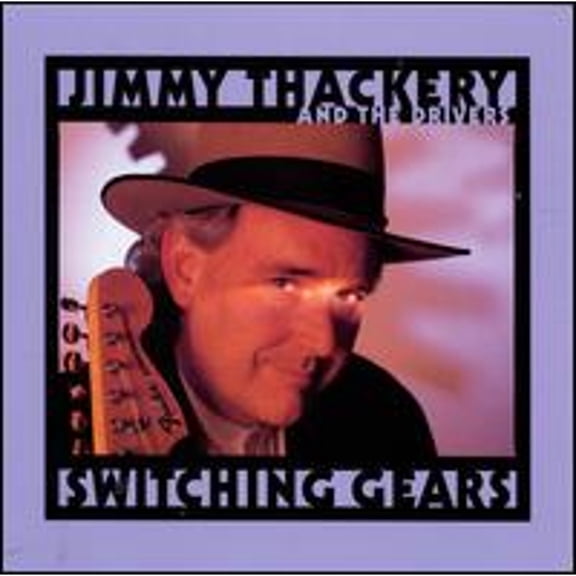 Pre-Owned Switching Gears (CD 0019148504523) by Jimmy Thackery & the Drivers