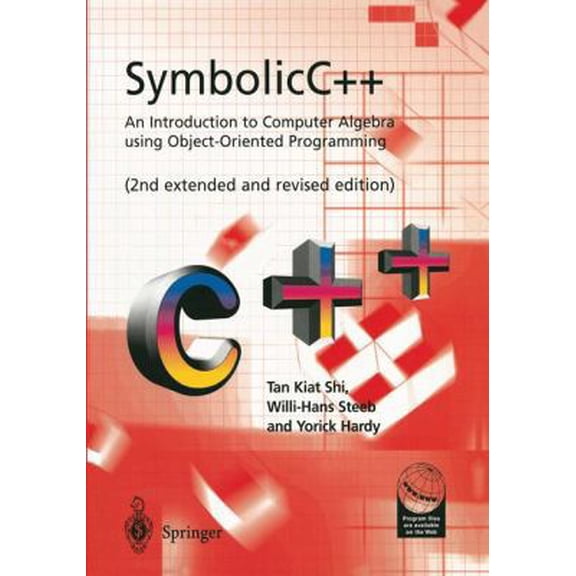 Pre-Owned Symbolicc++: An Introduction to Computer Algebra Using Object-Oriented Programming: An Introduction to Computer Algebra Using Object-Oriented Programm (Paperback) 1852332603 9781852332600