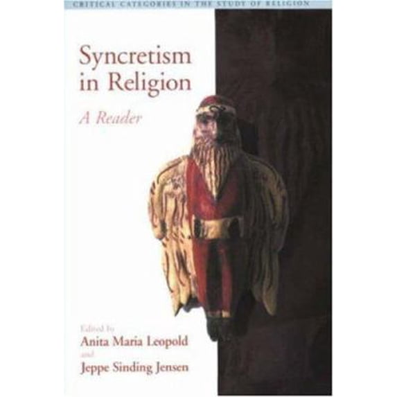Pre-Owned Syncretism in Religion : A Reader 9780415973618 Used