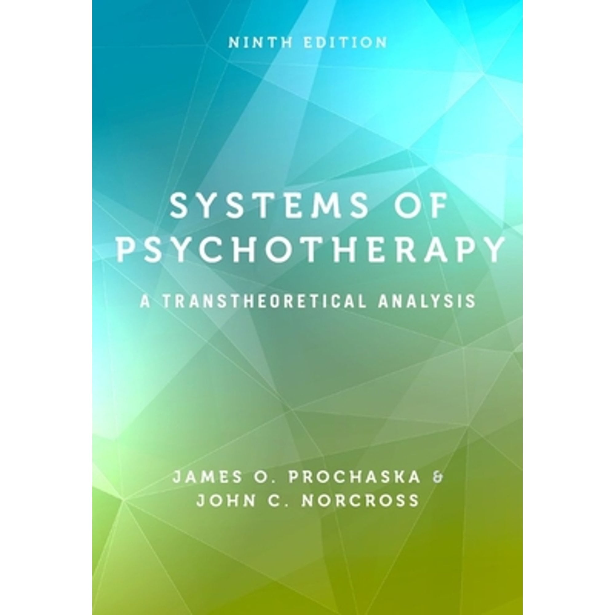 Pre-Owned Systems of Psychotherapy: A Transtheoretical Analysis (Hardcover) 0190880414 9780190880415