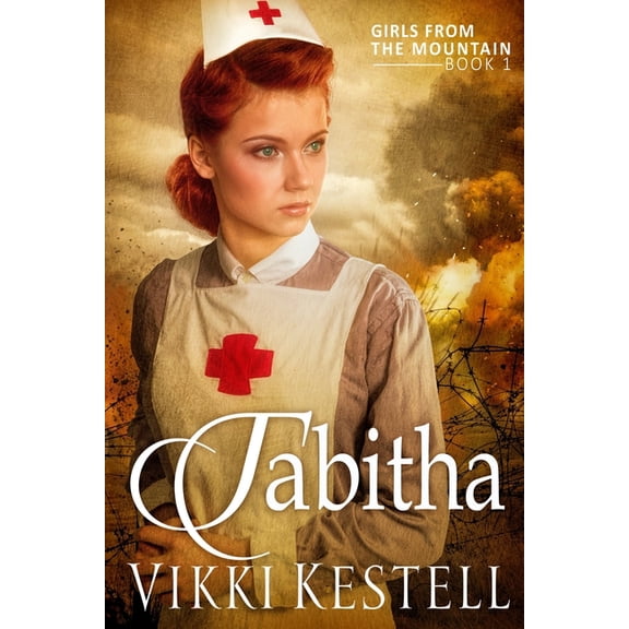 Girls from the Mountain: Tabitha (Girls from the Mountain, Book 1) (Paperback)