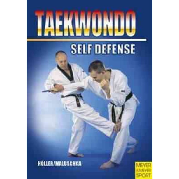 Taekwondo - Self-Defense (Paperback) 9781841261348