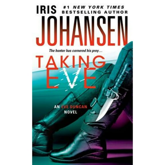 Pre-Owned Taking Eve: An Eve Duncan Novel (Paperback 9781250034335) by Iris Johansen