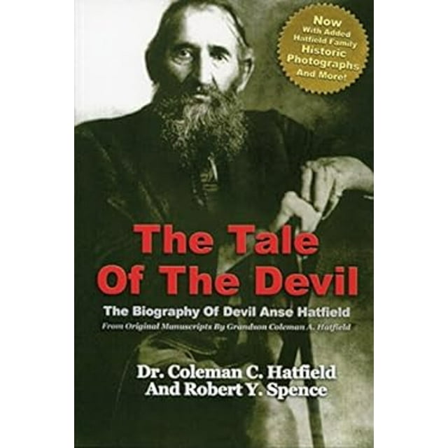 PreOwned Tale of the Devil The Biography of Devil Anse Hatfield
