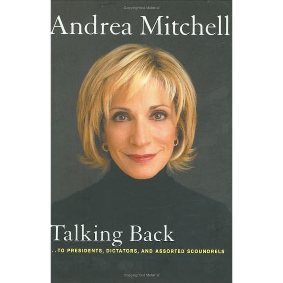 Pre-Owned Talking Back: ...to Presidents, Dictators, and Assorted Scoundrels Paperback