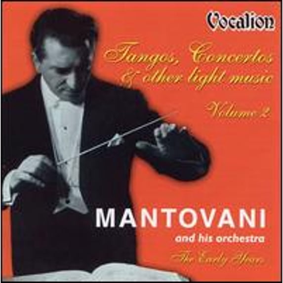 Pre-Owned Tangos, Concertos & Other Light Music: The Early Years, Vol. 2 (CD 0765387604424) by Mantovani & His Orchestra