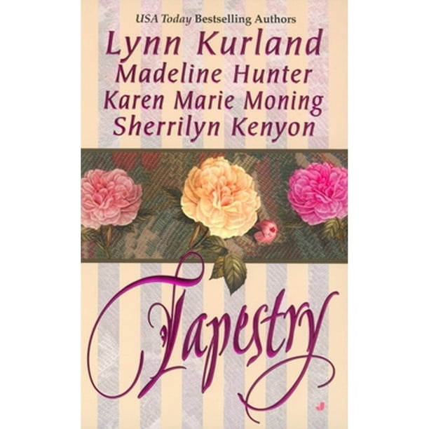 Pre-Owned Tapestry (Paperback 9780515133622) by Lynn Kurland, Madeline Hunter, Karen Marie Moning