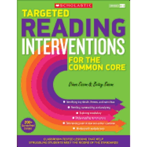 Pre-Owned Targeted Reading Interventions for the Common Core, Grades K-3: Classroom-Tested Lessons That Help Struggling Students Meet the Rigors of the Standard (Paperback) 0545657792 9780545657792