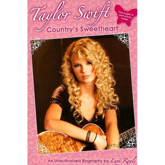 Pre-Owned Taylor Swift: Country's Sweetheart: An Unauthorized Biography (Paperback)