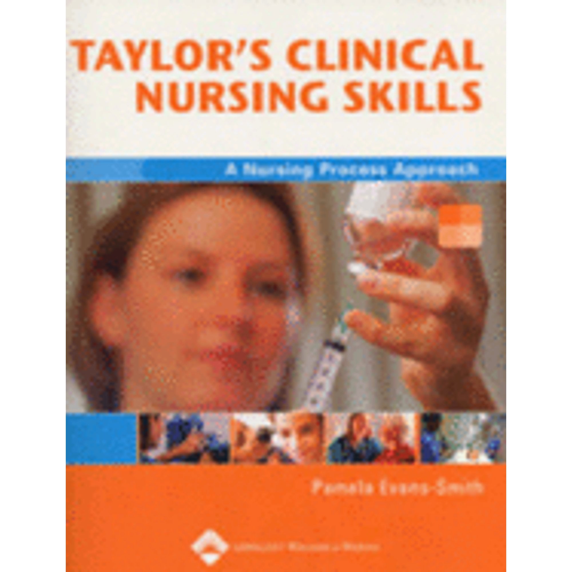 PreOwned Taylor's Clinical Nursing Skills A Nursing Process Approach