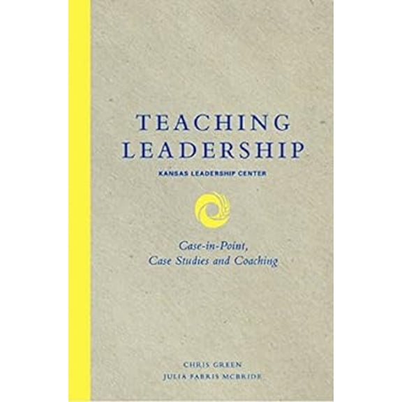 Pre-Owned Teaching Leadership : Case-In-Point, Case Studies and Coaching (Paperback) 9780988977747