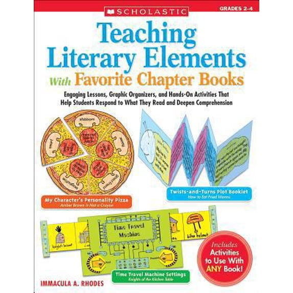 Pre-Owned Teaching Literary Elements With Favorite Chapter Books: Engaging Lessons, Graphic Organizers, and Hands-On Activities That Help Students Respond to W... (Paperback) 0439365341 9780439365345