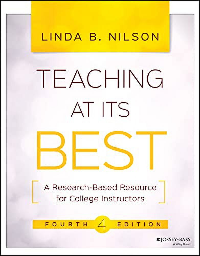PreOwned Teaching at Its Best A ResearchBased Resource for College Instructors, 4th Edition