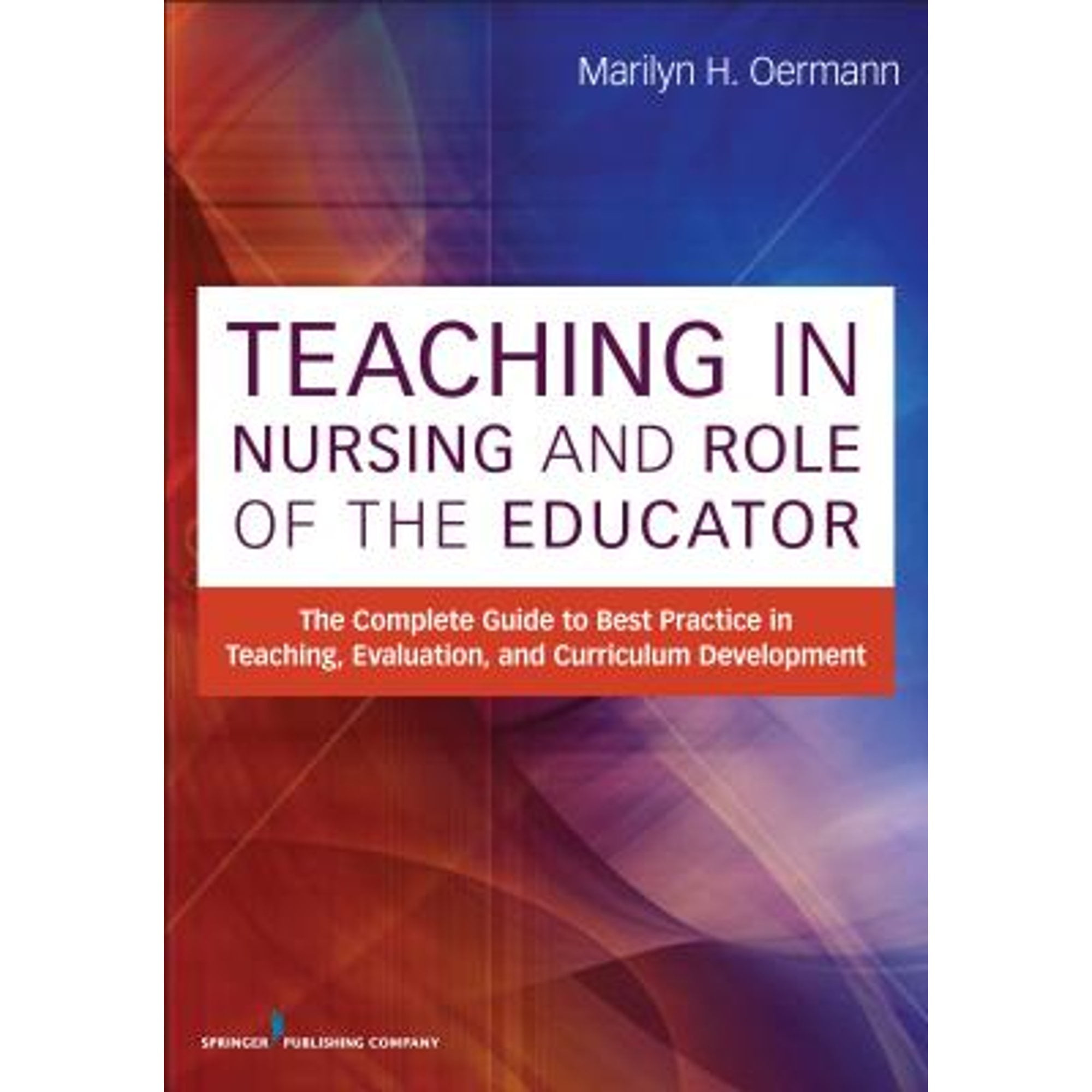 PreOwned Teaching in Nursing and Role of the Educator The Complete