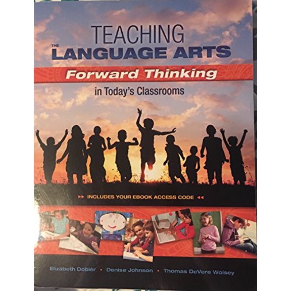 Pre-Owned Teaching the Language Arts: Forward Thinking in Today's Classrooms Paperback