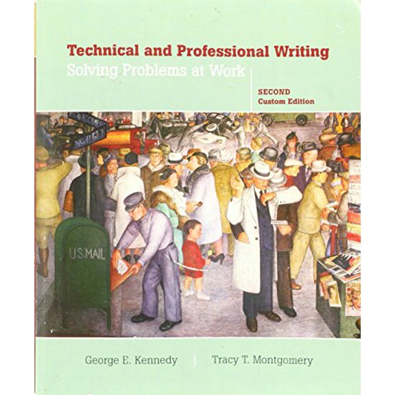 Pre-Owned Pre-Owned Technical and Professional Writing: Solving Problems At Work, 2nd Custom Edition Hardcover