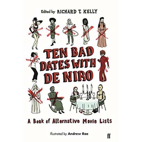 Pre-Owned Ten Bad Dates with De Niro: A Book of Alternative Movie Lists Hardcover