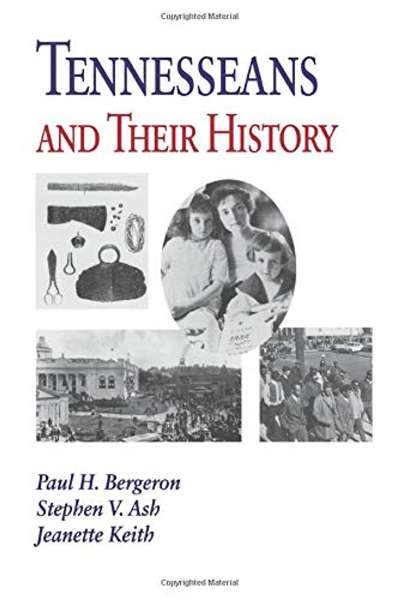 Pre-Owned Tennesseans and Their History (Paperback) by Paul H Bergeron, Jeannette Keith, Stephen V Ash
