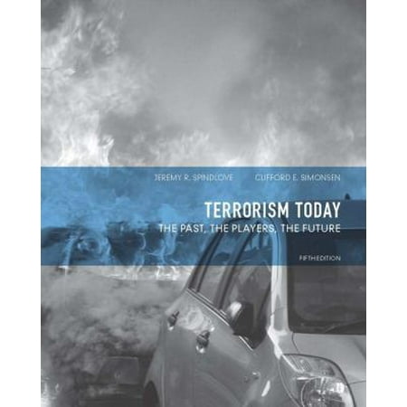 Terrorism Today: The Past, The Players, The Future (5th Edition) [Paperback - Used]
