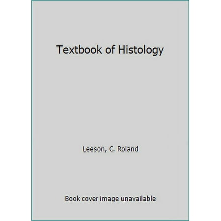 Textbook of Histology, Used [Hardcover]