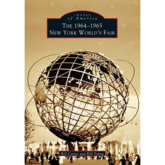 Pre-Owned The 1964-1965 New York World's Fair (Paperback) 0738536067 9780738536064