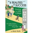 thumbnail image 1 of Pre-Owned THE 4 REALITIES OF SUCCESS DURING and AFTER COLLEGE: For College Students, Recent Grads and Young Adults Paperback 1420844709 9781420844702 Bob Roth, 1 of 1