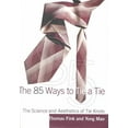 thumbnail image 1 of Pre-Owned The 85 Ways to Tie a Tie: The Science and Aesthetics of Tie Knots, 9780767906432, 0767906438, Hardcover, First Edition edition, 1 of 1