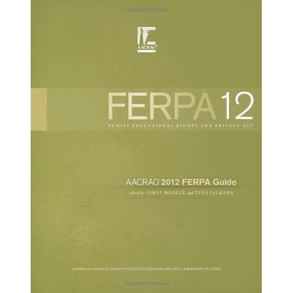 Pre-Owned The AACRAO 2012 FERPA Guide Paperback