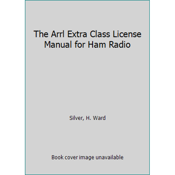 Pre-Owned The ARRL Extra Class License Manual: For Ham Radio (ARRL Extra Class License Manual for the Radio Amateur) (Paperback) 087259517X 9780872595170