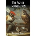 thumbnail image 1 of Pre-Owned The Age of Intoxication: Origins of the Global Drug Trade (The Early Modern Americas), 9780812251784, 0812251784, Hardcover,, 1 of 1