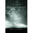 thumbnail image 1 of Pre-Owned The Age of Melancholy : Major Depression and Its Social Origin (Hardcover) 9780415951883, 1 of 1