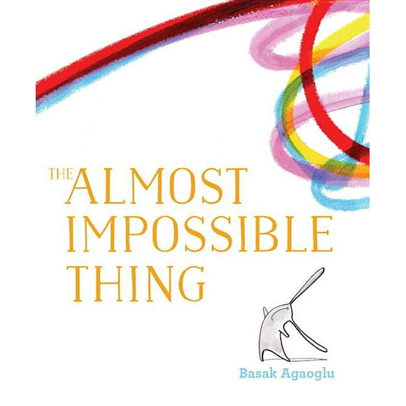 Pre-Owned The Almost Impossible Thing (Hardcover) by Basak Agaoglu