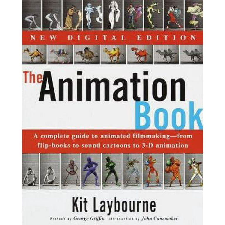 Pre-Owned The Animation Book: A Complete Guide to Animated Filmmaking--From  Flip-Books to Sound Cartoons to 3- D Animation (Paperback) 0517886022