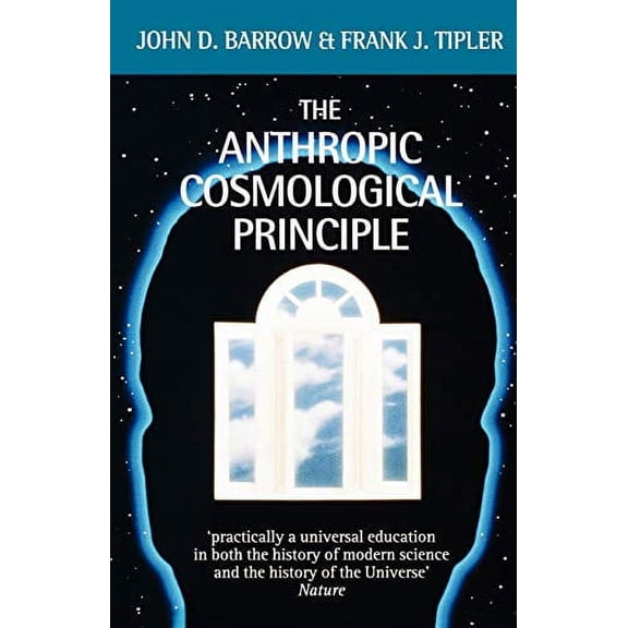 Pre-Owned The Anthropic Cosmological Principle (Oxford Paperbacks) Paperback